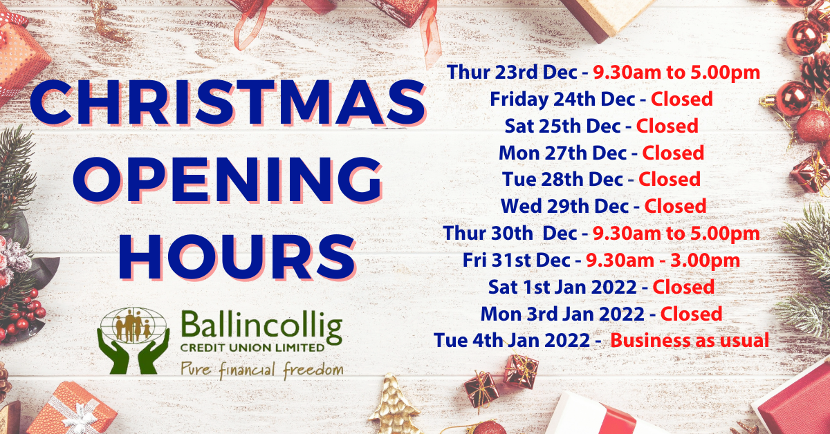 Christmas Opening Hours Ballincollig Credit Union Ltd.